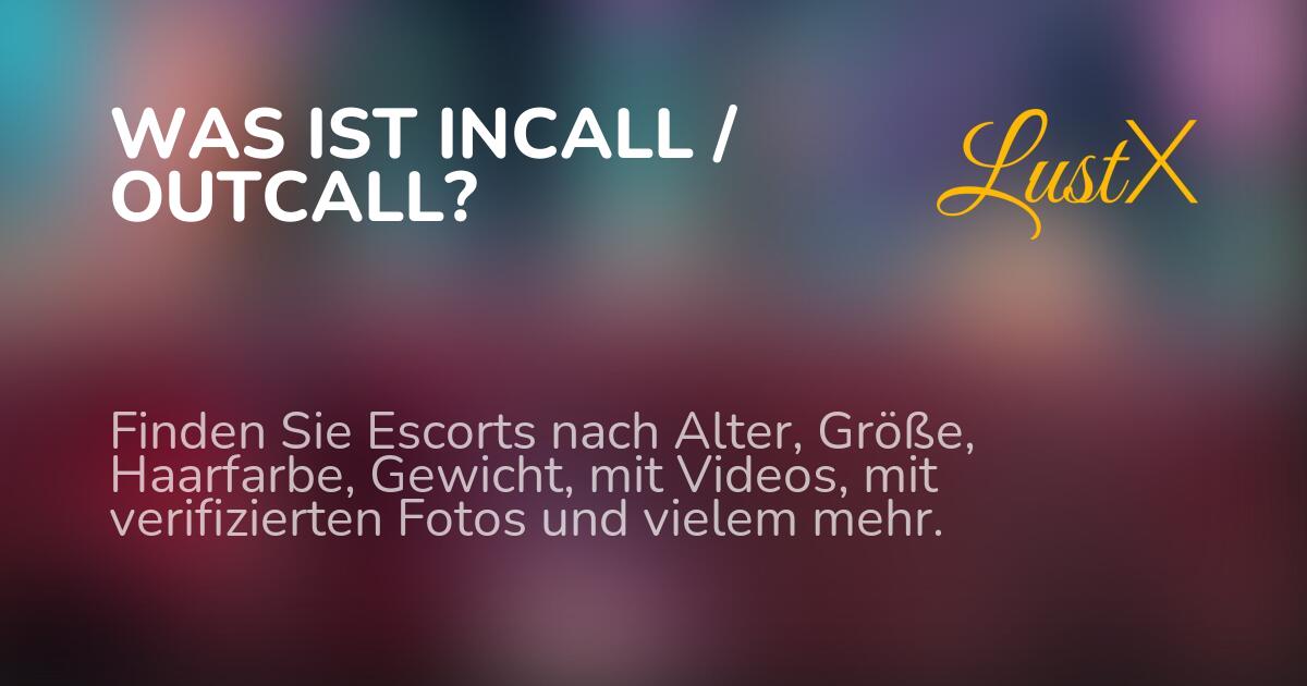 Was ist Incall / Outcall? - LustX